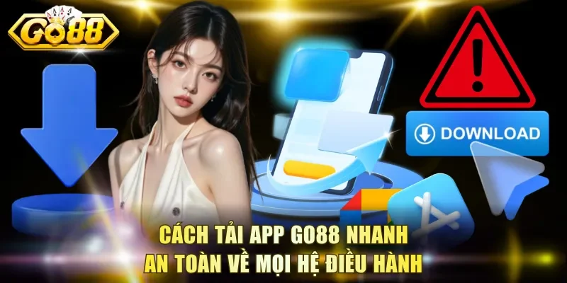 Cách Tải App Go88 Nhanh