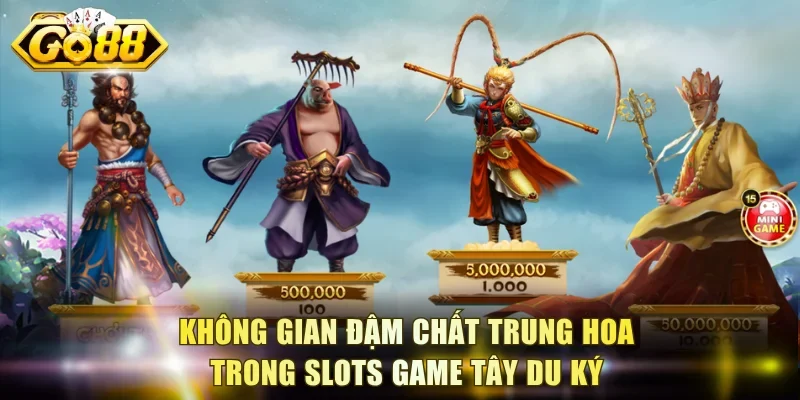 Không gian đậm chất Trung Hoa trong slots game Tây Du Ký