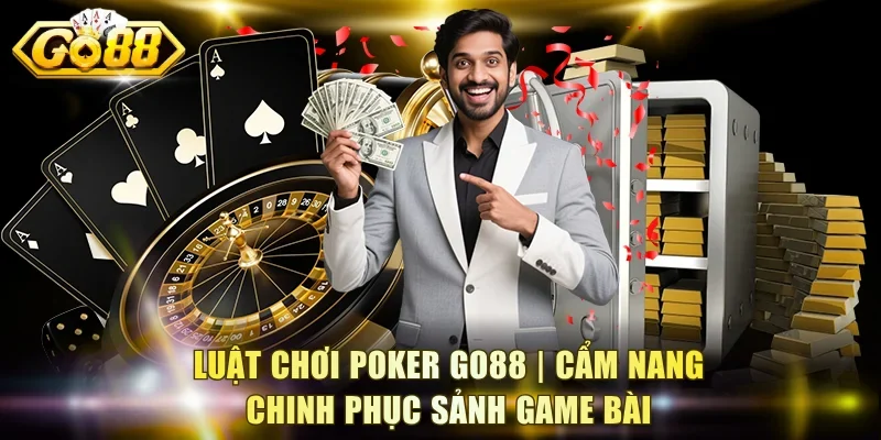 Luật Chơi Poker