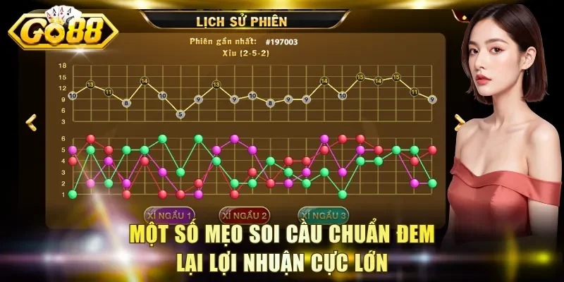 Một số mẹo soi cầu chuẩn đem lại lợi nhuận cực lớn