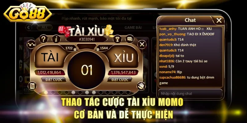 Thao tác cược tài xỉu momo cơ bản và dễ thực hiện