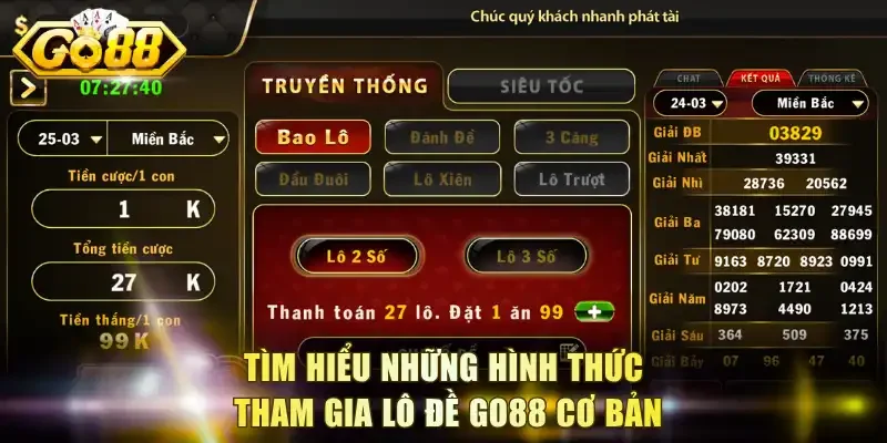 Tìm hiểu những hình thức tham gia lô đề Go88 cơ bản