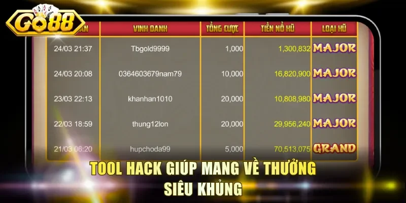 Tool hack giúp mang về thưởng siêu khủng