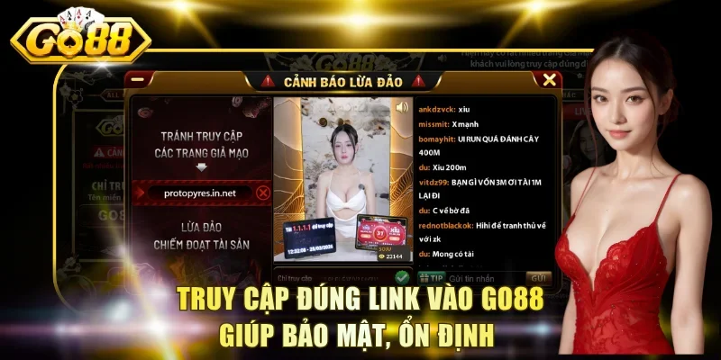Truy cập đúng link vào Go88 giúp bảo mật, ổn định